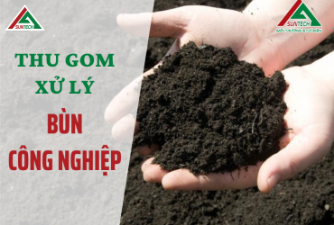 THU GOM VÀ XỬ LÝ BÙN CÔNG NGHIỆP	